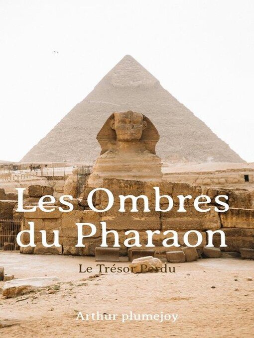 Title details for Les Ombres du Pharaon by Arthur Plumejoy - Available
